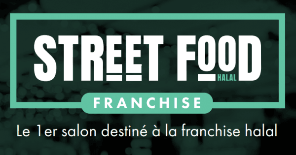 Visuel du salon Street Food Halal Franchise, le 1er salon destiné à la franchise halal